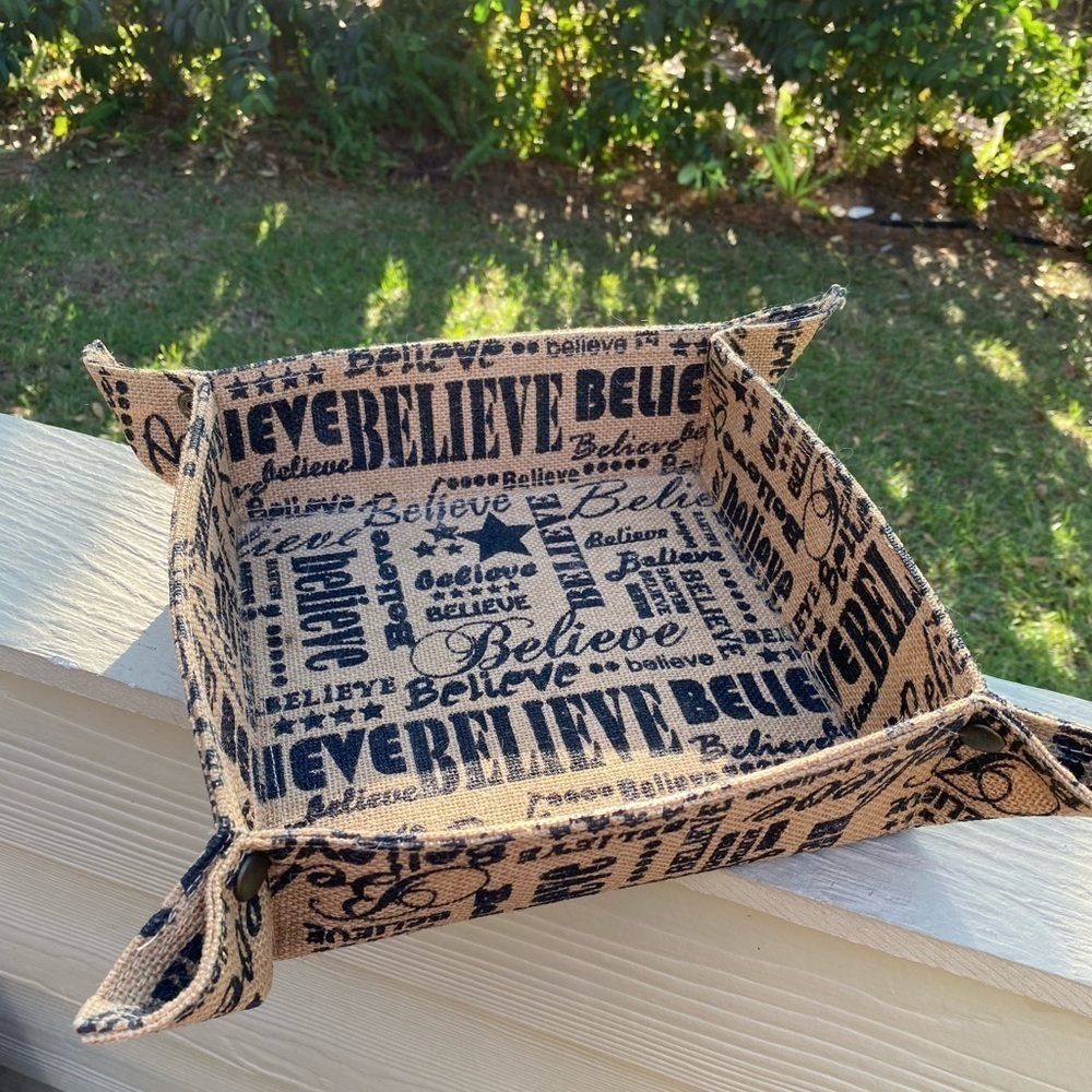 Burlap ‘Believe’ Basket. 10” square. Cute corners with snaps. Many uses 3” tall